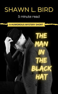 Title: Man in the Black Hat (Minute Reads), Author: Shawn L. Bird