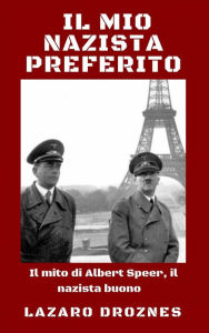 Title: Il mio nazista preferito, Author: Lázaro Droznes