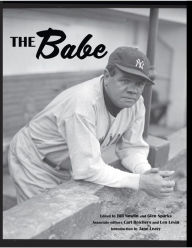 Title: The Babe (SABR Digital Library, #72), Author: Society for American Baseball Research