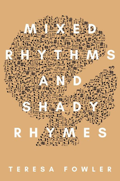 Mixed Rhythms and Shady Rhymes