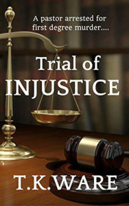 Title: Trial of Injustice, Author: T.K Ware