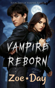 Title: Vampire Reborn (Vampire Regalia, #2), Author: Scarsky