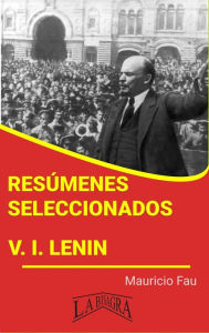 Title: Resúmenes Seleccionados: V. I. Lenin, Author: MAURICIO ENRIQUE FAU