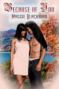 Title: Because of You, Author: Maggie Blackbird