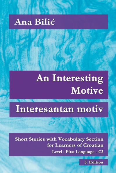 An Interesting Motive / Interesantan motiv (Croatian Made Easy)