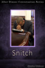 Snitch (After Dinner Conversation, #40)