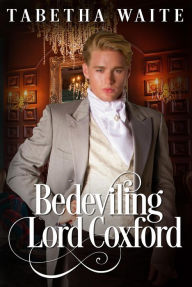 Title: Bedeviling Lord Coxford, Author: Tabetha Waite