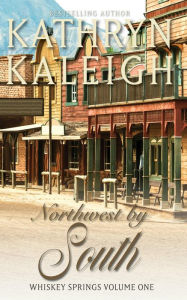 Title: Northwest by South, Author: Kathryn Kaleigh