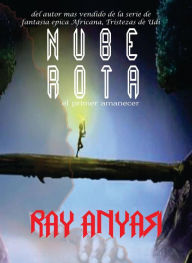 Title: Nube Rota (Nobe Rota), Author: Ray Anyasi