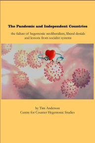 Title: The Pandemic and Independent Countries, Author: Tim Anderson