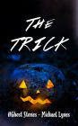 The Trick (Ghost Stories Collection, #5)