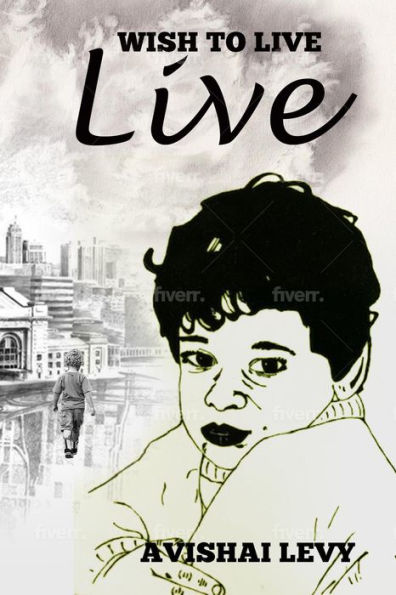 Wish to Live (1, #1)