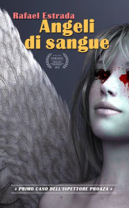 Title: Angeli di sangue, Author: Rafael Estrada