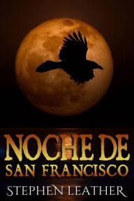 Title: Noche de San Francisco, Author: Stephen Leather