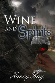 Title: Wine and Spirits, Author: Nancy Kay