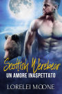 Scottish Werebear: Un Amore Inaspettato (Scottish Werebears Saga, #1)