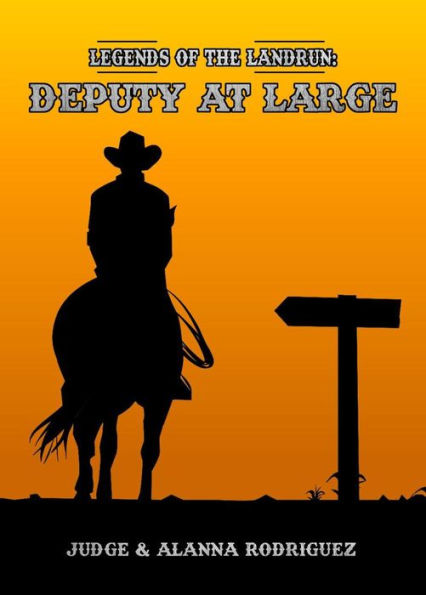Deputy at Large (Legends of the Landrun, #2)