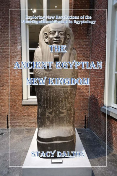 The Ancient Egyptian New Kingdom