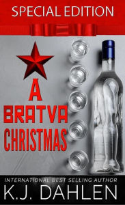 Title: A Bratva Christmas (Bratva Blood Brothers), Author: Kj Dahlen