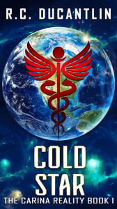 Title: Cold Star (The Carina Reality, #1), Author: R C Ducantlin