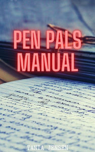 Title: Pen Pals Manual, Author: Tania Jensen