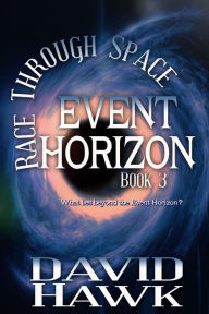 Title: Race Through Space #3 (Event Horizon), Author: David Hawk