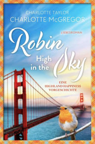 Title: Robin - High in the Sky, Author: Charlotte McGregor