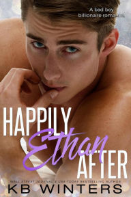 Title: Happily Ethan After, Author: KB Winters