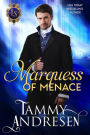 Marquess of Menace (Lords of Scandal, #10)