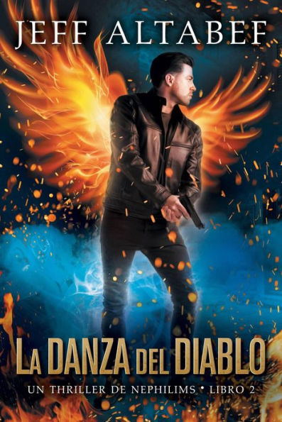 La Danza del Diablo (Un Thriller de Nephilims - Libro 2, #2)