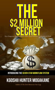 Title: The $2 Million Secret, Author: Kgoshii Hunter Mogakane