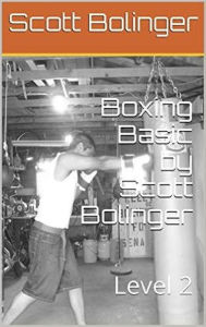 Title: Boxing Basics Level 2 (2 of 3, #2), Author: Scott Bolinger