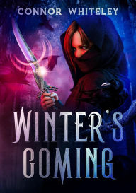 Title: Winter's Coming (Fantasy Trilogy Books, #1), Author: Connor Whiteley