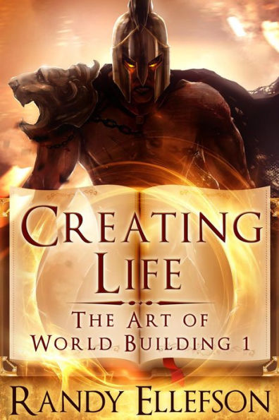 Creating Life (The Art of World Building, #1)