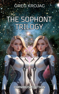 Title: Sophont (The Sophont Trilogy), Author: Greg Krojac