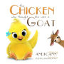 The Chicken Who Thought She Was a Goat (Critter Creek Farm)