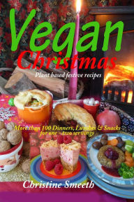 Title: Vegan Christmas, Author: Christine Smeeth