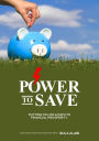 Power To Save: Putting you on a Path to Financial Prosperity (1, #2)