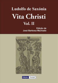 Title: Vita Christi - II, Author: Ludolfo de Saxónia