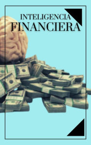 Title: Inteligencia Financiera, Author: MENTES LIBRES