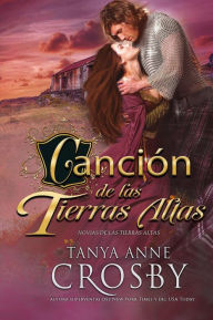 Title: Canción de las Tierras Altas, Author: Tanya Anne Crosby