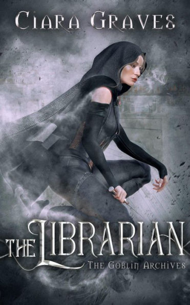 The Librarian (The Goblin Archives, #1)