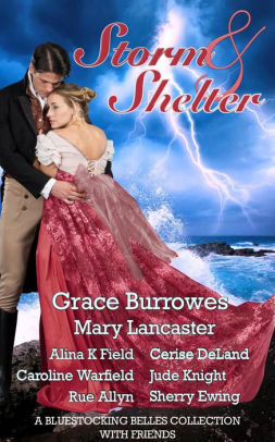 Storm & Shelter: A Bluestocking Belles with Friends Collection
