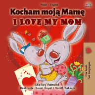 Title: Kocham moja Mame I Love My Mom (Polish English Bilingual Collection), Author: Shelley Admont