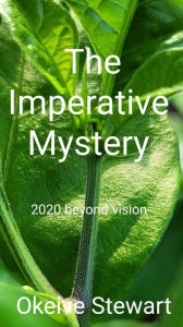 Title: Imperative Mystery, Author: Okeive Stewart