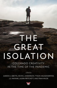 Title: The Great Isolation, Author: aaron a. abeyta