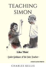 Title: Teaching Simon, Author: Charles Kellis