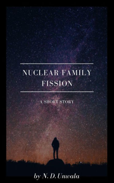 Nuclear Family Fission