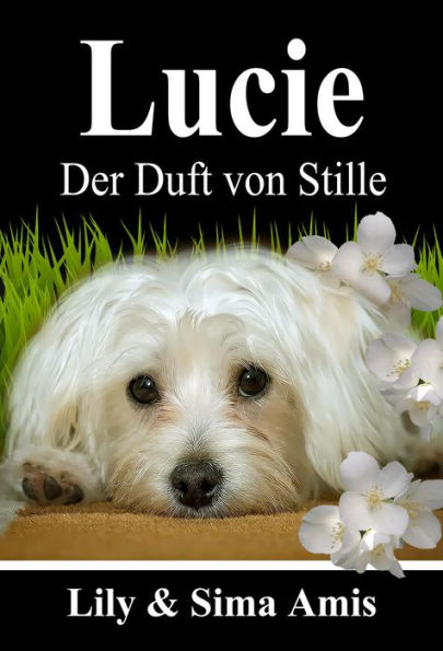 Lucie, Der Duft Von Stille