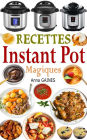 Recettes Instant Pot Magiques